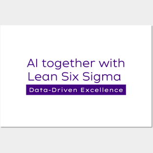 AI and Lean Six Sigma Posters and Art